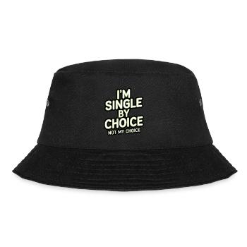 Single by choice not my choice - Bucket Hat - Schwarz - Vorne - Lela (165cm)