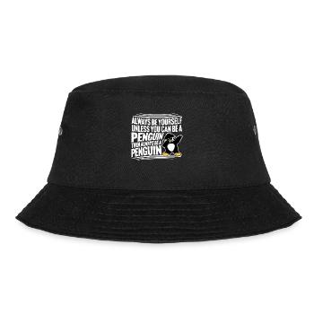 Sei immer du selbst, es sei denn, du kannst ein Pinguin sein - Bucket Hat - Schwarz - Vorne - Lela (165cm)