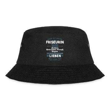 Lieben was man tut ´- Friseurin - Bucket Hat - Schwarz - Vorne - Lela (165cm)