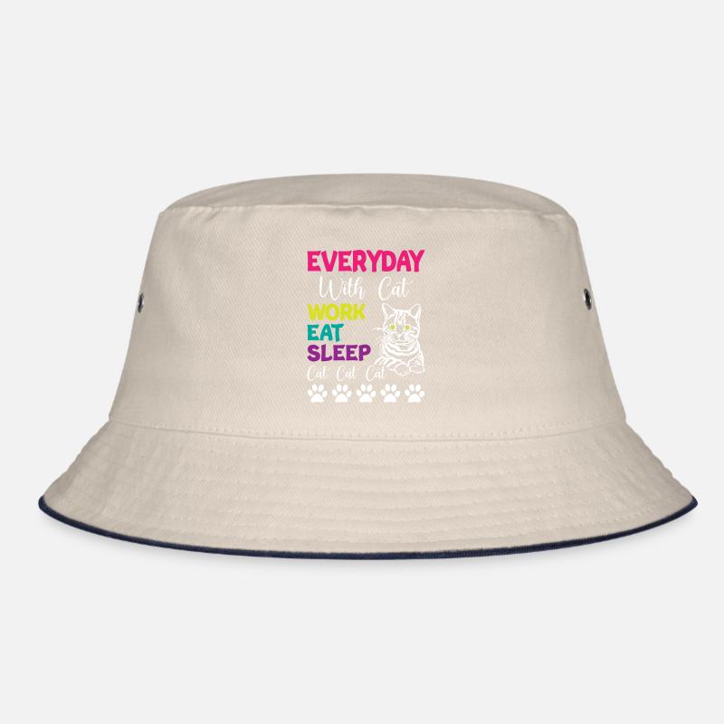 Everyday is Cats Work Eat Sleep Cat Cat Cat Bucket Hat