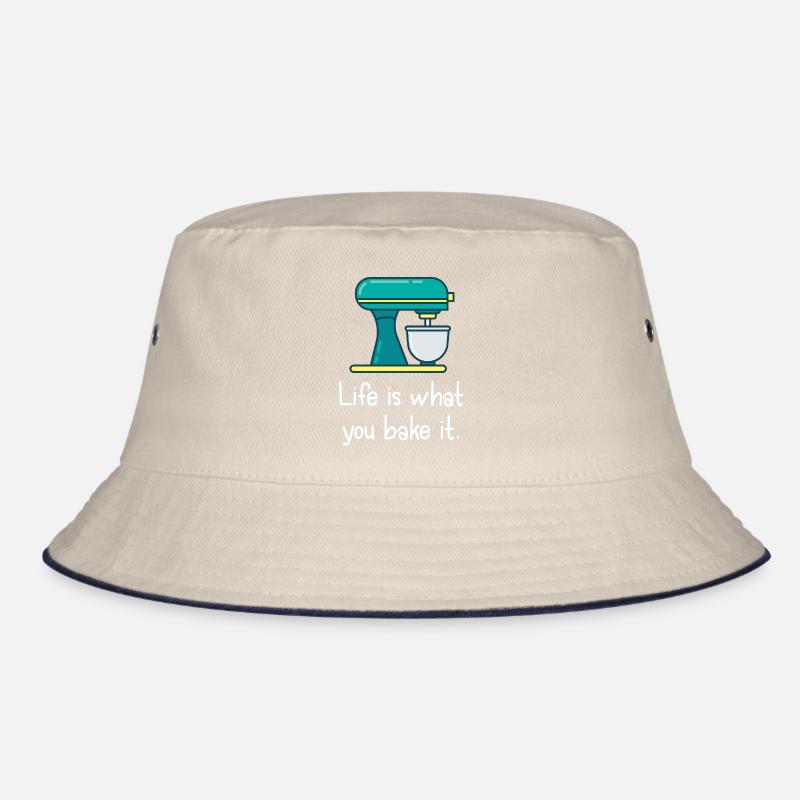 Das Leben ist, was du backst. Bucket Hat