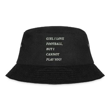 Mädchen, ich liebe Fußball, aber ich kann nicht spielen - Bucket Hat - Schwarz - Vorne - Lela (165cm)