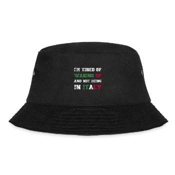 I'm Tired of Waking Up and Not Being in Italy - Bucket Hat - black - Front - Lela (165cm)