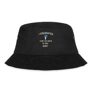 I Graduated Can I Go Back to Bed Now Finally - Bucket Hat - black - Front - Lela (165cm)