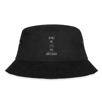 Blow Me Its My Birthday - Bucket Hat - Schwarz - Vorne - Lela (165cm)