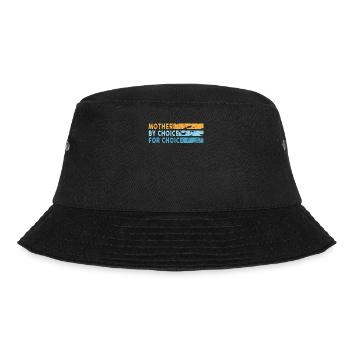 Mother By Choice For Choice Pro Choice Feminist - Bucket Hat - black - Front - Lela (165cm)