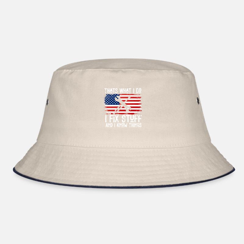 That's What I Do I Fix Stuff And I Know Things Bucket Hat