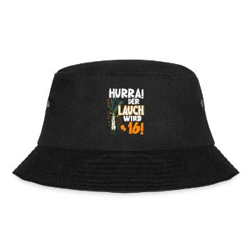 Hurra! Der Lauch Wird 16! Teenager Endlich - Bucket Hat - Schwarz - Vorne - Lela (165cm)
