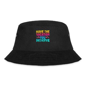 Haben Sie den Urlaub, den Sie verdienen - Bucket Hat - Schwarz - Vorne - Lela (165cm)