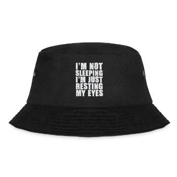 I'm Not Sleeping I'm Just Resting My Eyes - Bucket Hat - black - Front - Lela (165cm)