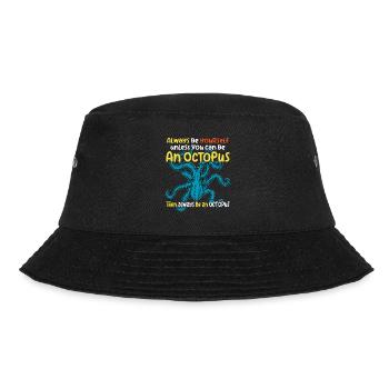 Sei Du selbst oder sei ein Oktopus. Großer Oktopus - Bucket Hat - Schwarz - Vorne - Lela (165cm)