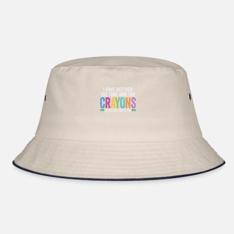 Ich habe nicht die Zeit oder die Buntstifte Bucket Hat