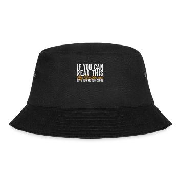 If You Can Read This My Girlfriend Say Too Close - Bucket Hat - black - Front - Lela (165cm)