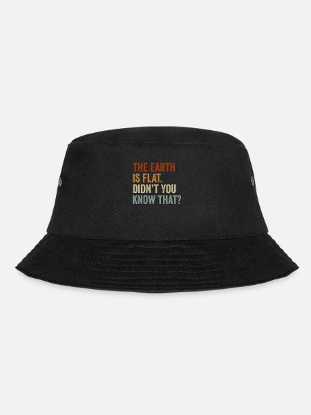Die Erde ist flach, wussten Sie das nicht? - Bucket Hat - Schwarz