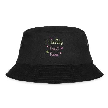 I Literally Cant Even Care - Bucket Hat - black - Front - Lela (165cm)