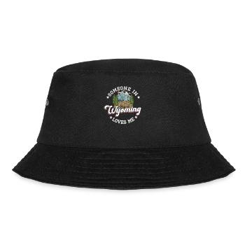 Jemand in Wyoming liebt mich - Bucket Hat - Schwarz - Vorne - Lela (165cm)