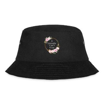 I Literally Cant Even Care - Bucket Hat - black - Front - Lela (165cm)