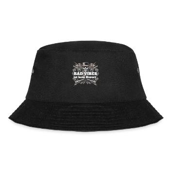 Sprüche T Shirt Bad Vibes ist kein Kurort - Bucket Hat - Schwarz - Vorne - Lela (165cm)