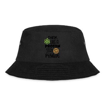 Think Like A Proton stay Positive - Back To School - Bucket Hat - black - Front - Lela (165cm)