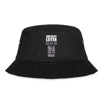 Anstaltsleiter alle verrückten machen was ich sage - Bucket Hat - Schwarz - Vorne - Lela (165cm)