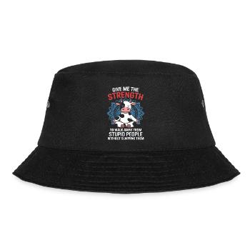 give me the strength to walk away from stupid - Bucket Hat - black - Front - Lela (165cm)