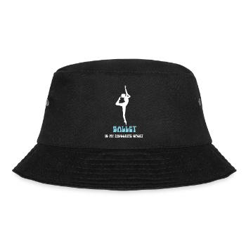 BALLET IS MY FAVOURITE SPORT Tänzerin Dancer Tanz - Bucket Hat - Schwarz - Vorne - Lela (165cm)