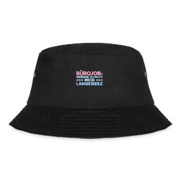 Bürojob: Weniger Schmutz, Mehr Langeweile - Bucket Hat - Schwarz - Vorne - Lela (165cm)
