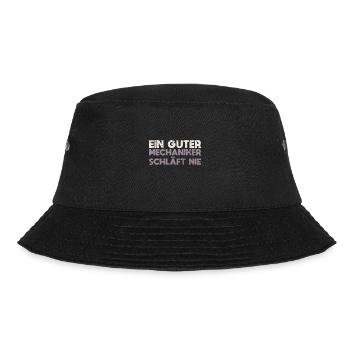 Ein Guter Mechaniker Schläft Nie - Bucket Hat - Schwarz - Vorne - Lela (165cm)
