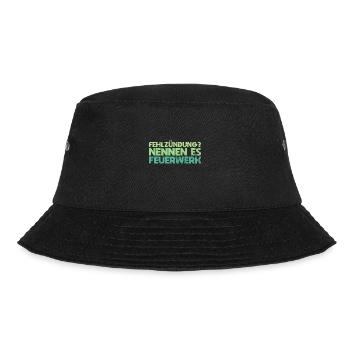 Fehlzündung? Nennen Es Feuerwerk - Bucket Hat - Schwarz - Vorne - Lela (165cm)