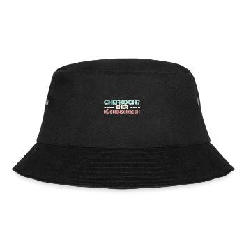 Chefkoch? Eher Küchenschreck - Bucket Hat - Schwarz - Vorne - Lela (165cm)