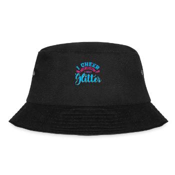 I cheer so much that I make glitter for cheerleaders - Bucket Hat - black - Front - Lela (165cm)