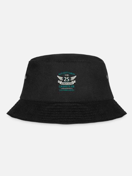 Als Gott Mich Vor 25 Jahren Schuf Geburtstag - Bucket Hat - Schwarz