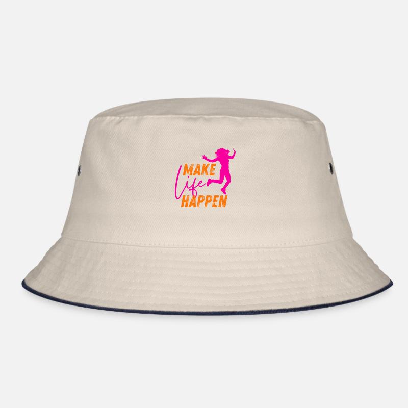 Make Life Happen Slogan Bucket Hat
