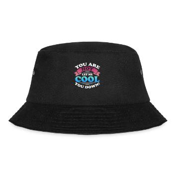 you are hot let me cool you down Design for a - Bucket Hat - Schwarz - Vorne - Lela (165cm)