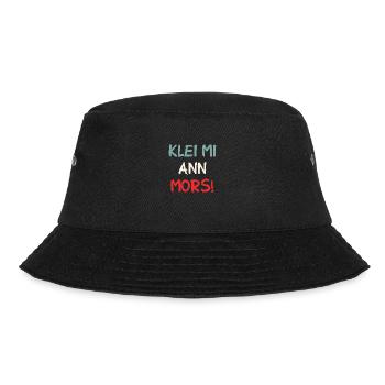 Klei Mi Ann Mors - Kratz Mich Am Hintern - Spruch - Bucket Hat - Schwarz - Vorne - Lela (165cm)