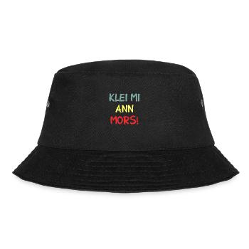 Klei Mi Ann Mors - Kratz Mich Am Hintern - Spruch - Bucket Hat - Schwarz - Vorne - Lela (165cm)