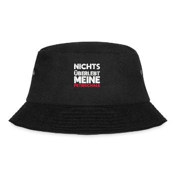 Nichts überlebt Meine Petrischale - Bucket Hat - Schwarz - Vorne - Lela (165cm)