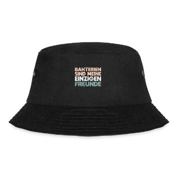 Bakterien Sind Meine Einzigen Freunde - Bucket Hat - Schwarz - Vorne - Lela (165cm)