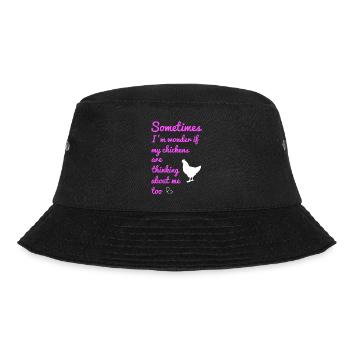 Manchmal frage ich mich, ob meine Hühner - Bucket Hat - Schwarz - Vorne - Lela (165cm)