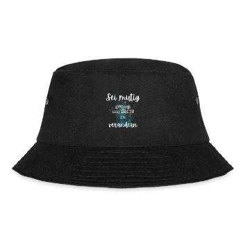 sei mutig POSITIVE EINSTELLUNG MINDSET Motivation - Bucket Hat - Schwarz - Vorne - Lela (165cm)