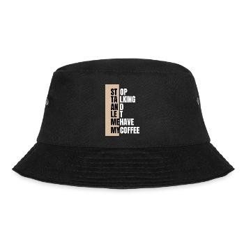 Stop talking – need coffee first - Bucket Hat - black - Front - Lela (165cm)