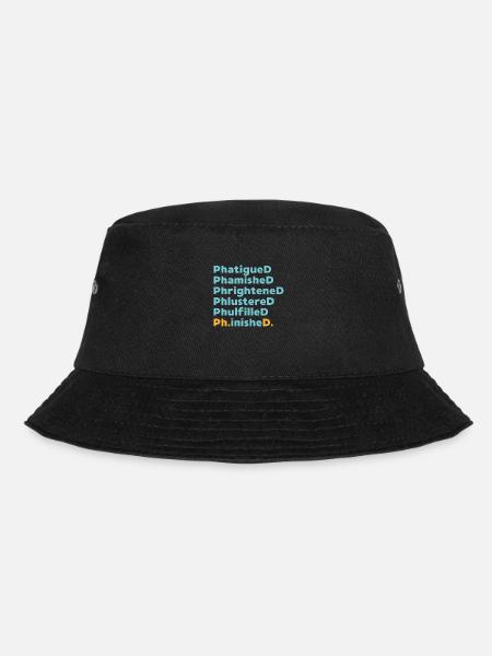 Phd graduation saying university gift - Bucket Hat - black