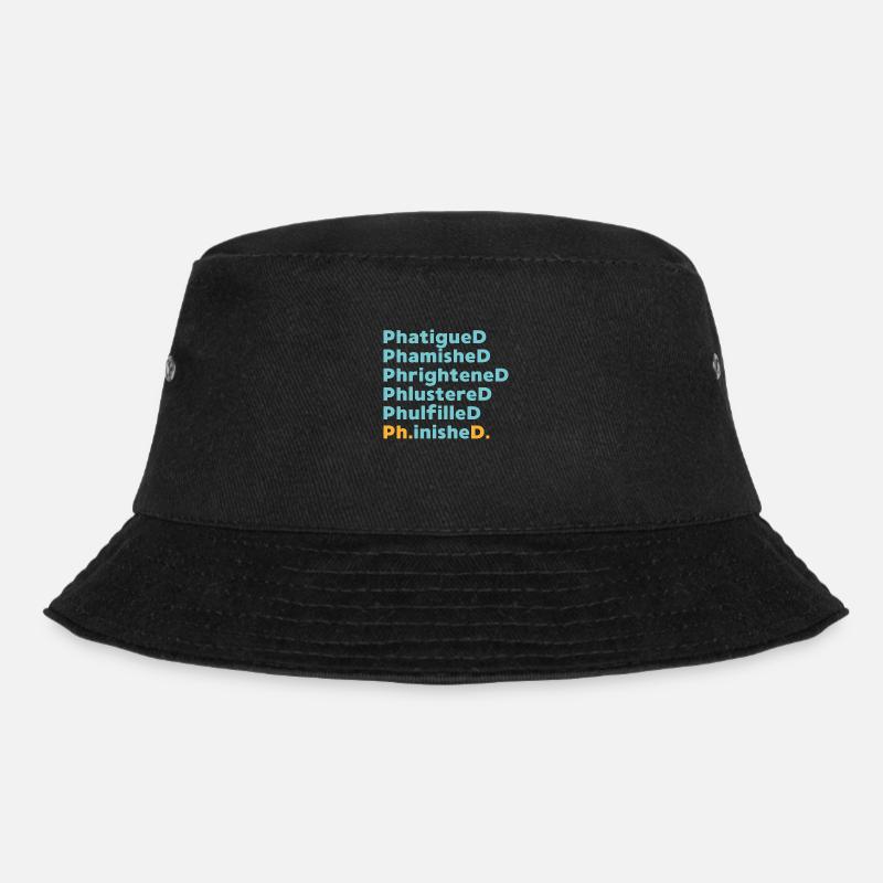 Phd Abschluss Spruch Uni Geschenk - Bucket Hat - Schwarz