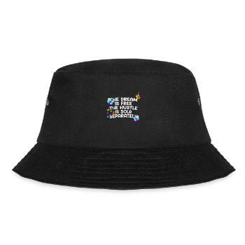 The Dream Is Free The Hustle Is Sold Separately - Bucket Hat - black - Front - Lela (165cm)