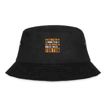 We are going to run 13.1 miles Half Marathon - Bucket Hat - Schwarz - Vorne - Lela (165cm)