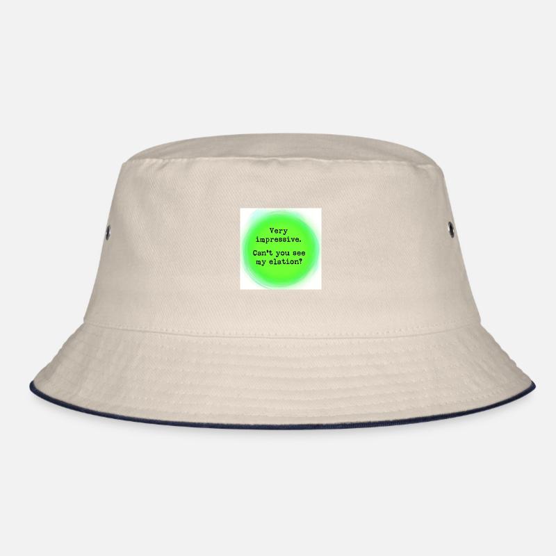 I am seriously not impressed Bucket Hat