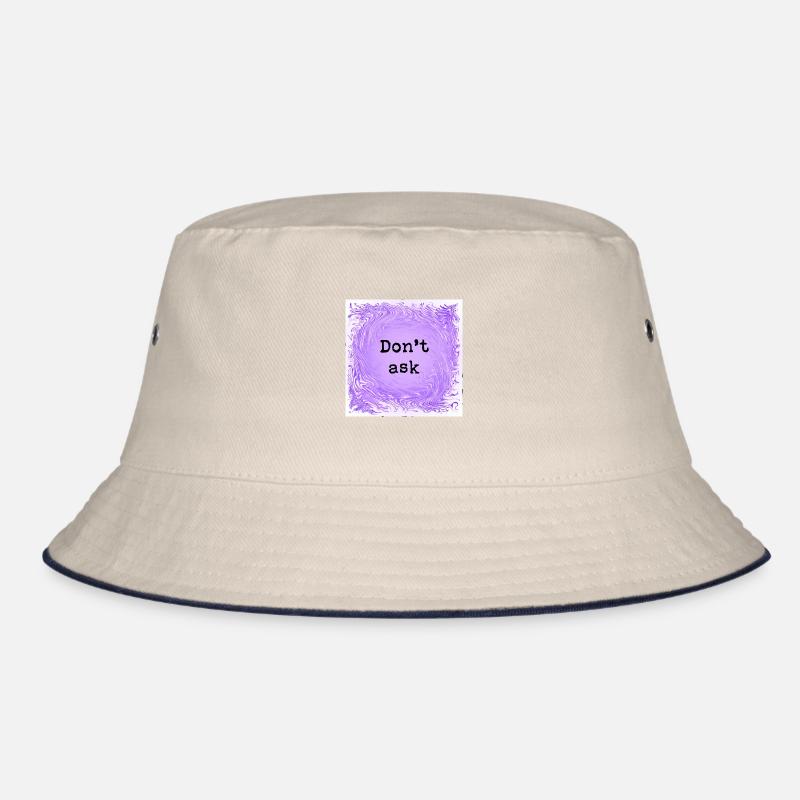 Don't ask Bucket Hat