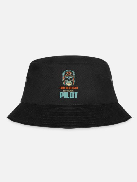 I May Be Retired But I'm Always A Pilot Airline Av - Bucket Hat - Schwarz
