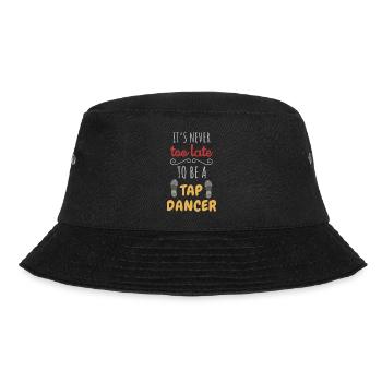 Es ist nie zu spät, Stepptänzer zu werden - Bucket Hat - Schwarz - Vorne - Lela (165cm)