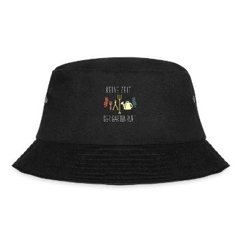 Keine Zeit Der Garten Ruft - Bucket Hat - Schwarz - Vorne - Lela (165cm)